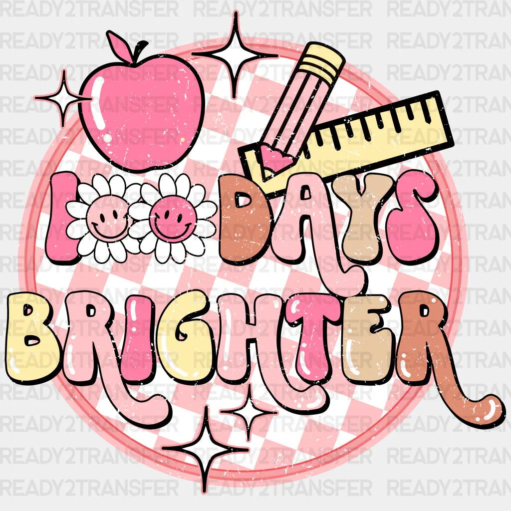 100 Days Brighter Dtf Transfer