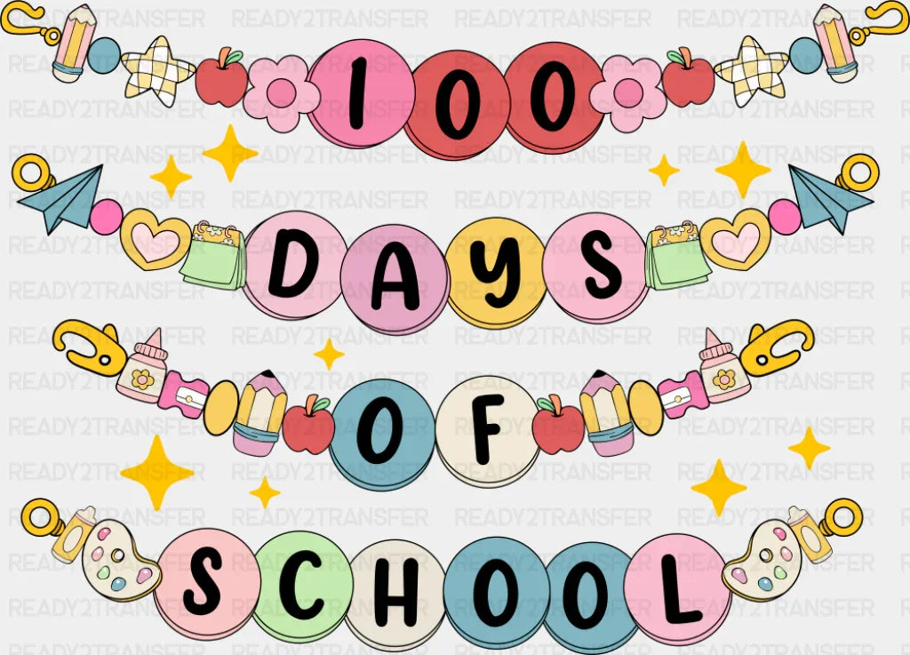100 Days Of School Bracelets - 100 Days Of School DTF Transfer