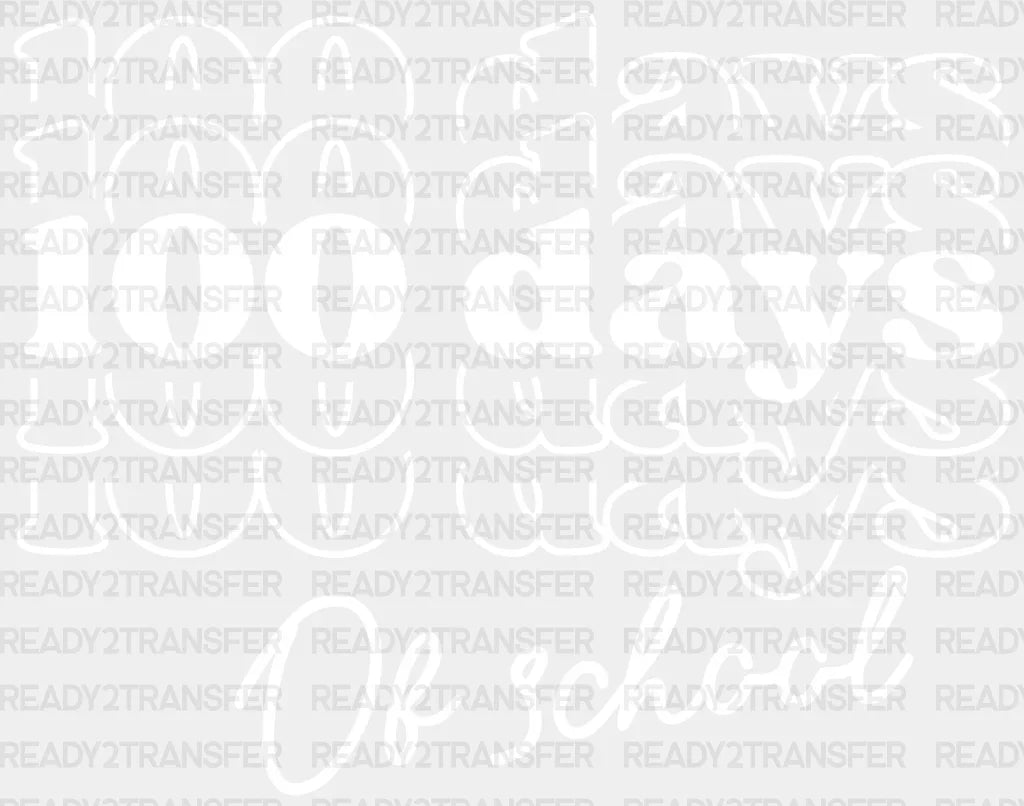 100 Days Of School Design Dtf Transfer