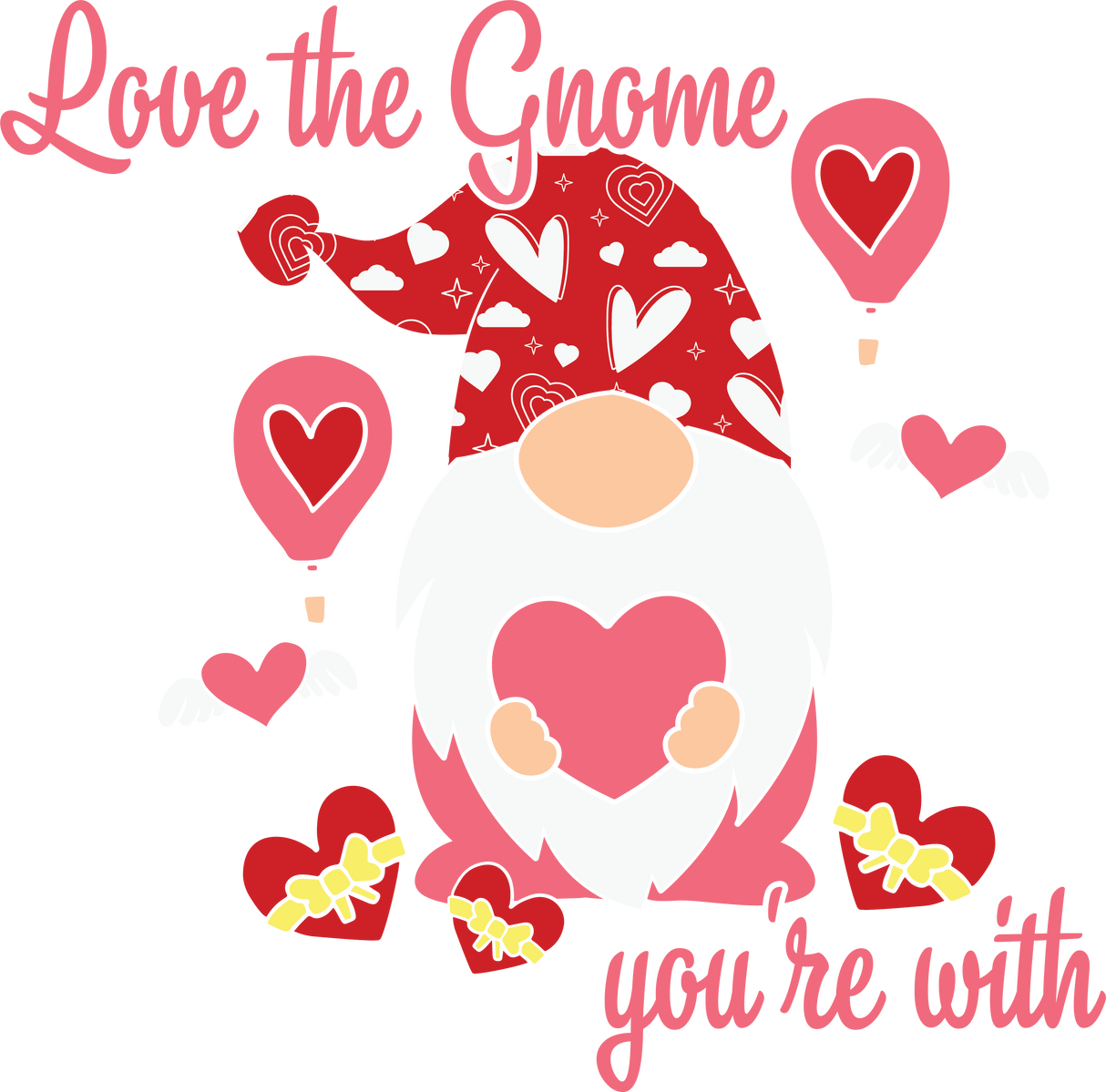 LOVE THE GNOME YOU ARE WITH DTF Transfer ready2transfer