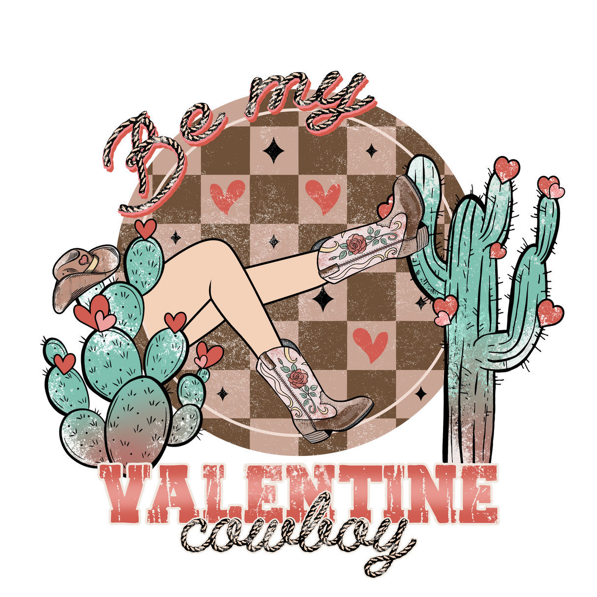 BE MY VALENTINE COWBOY EDITION DTF Transfer ready2transfer
