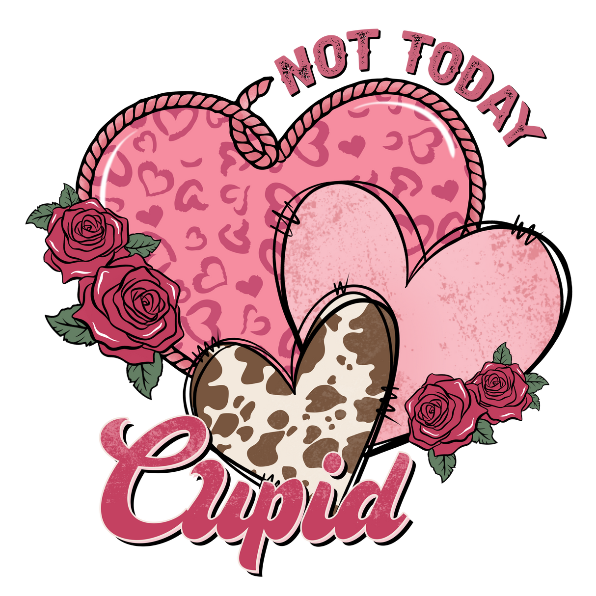 NOT TODAY CUPID HEART DTF Transfer ready2transfer