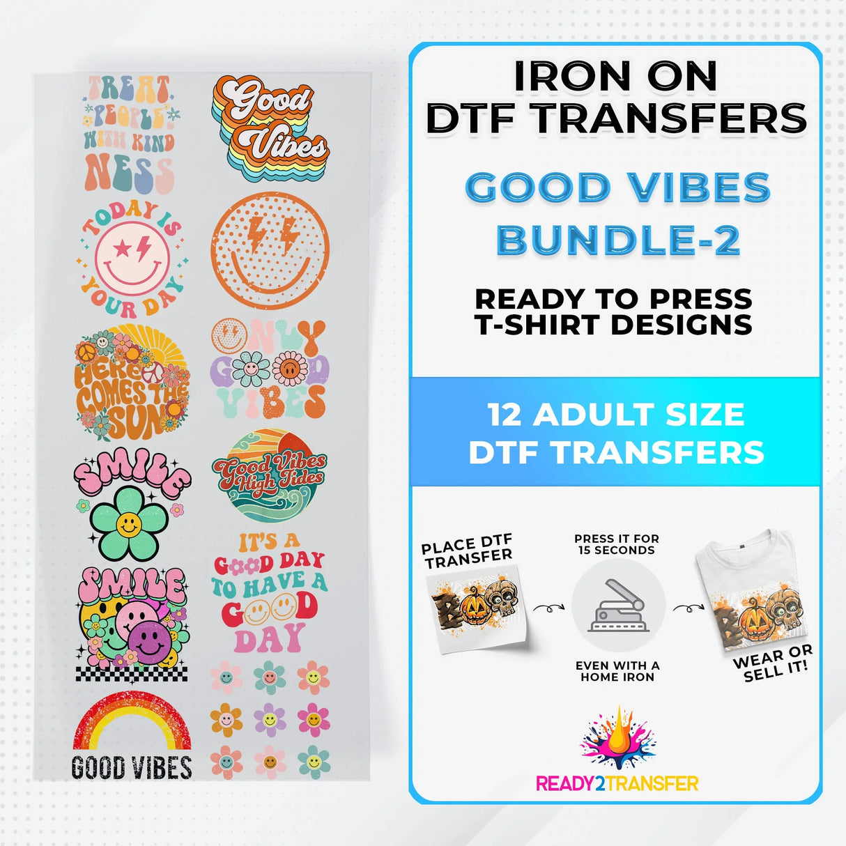 Good Vibes Bundle Iron on DTF Transfer Bundle 2 - 12 Best Seller Ready To Press T-shirt Designs