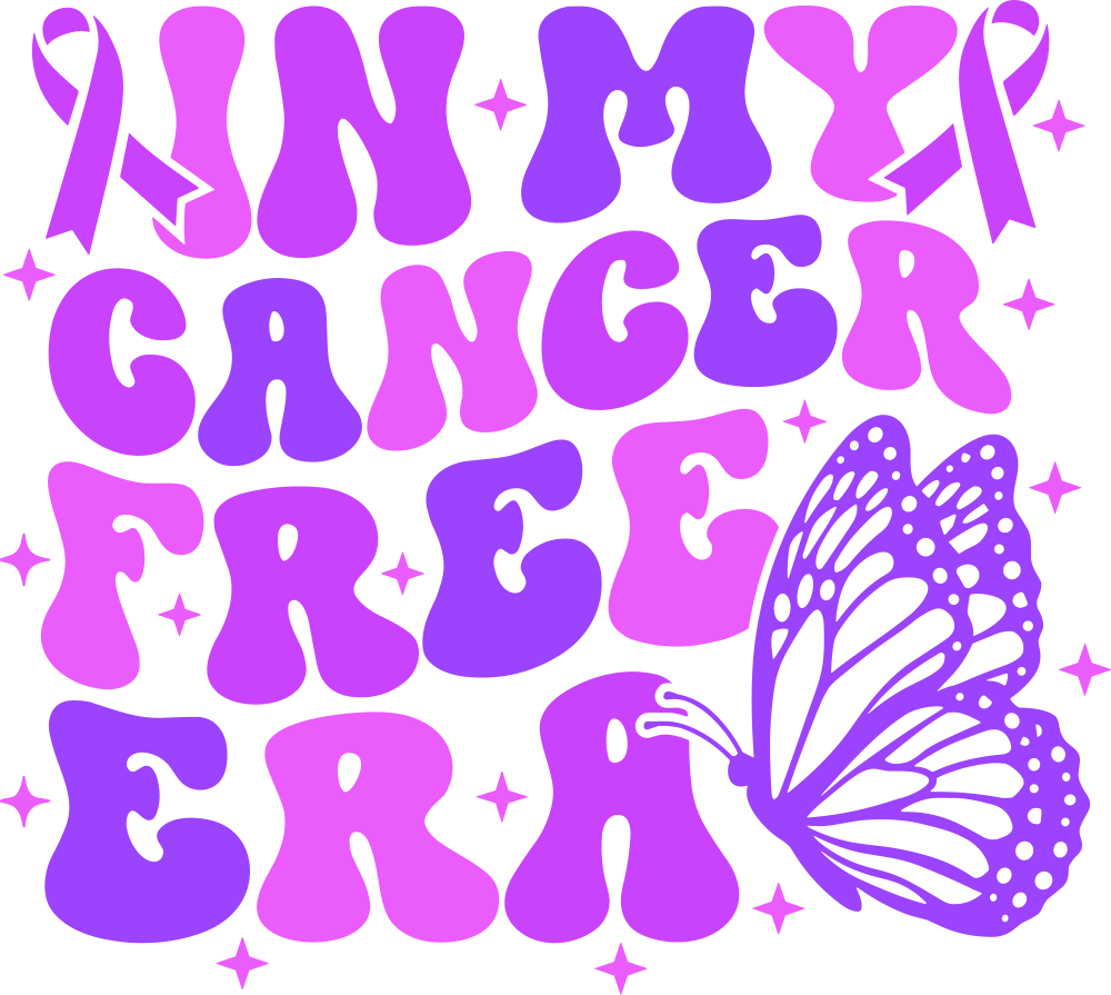In My Cancer Free Era - Hodgkin's Lymphoma Cancer DTF Transfers