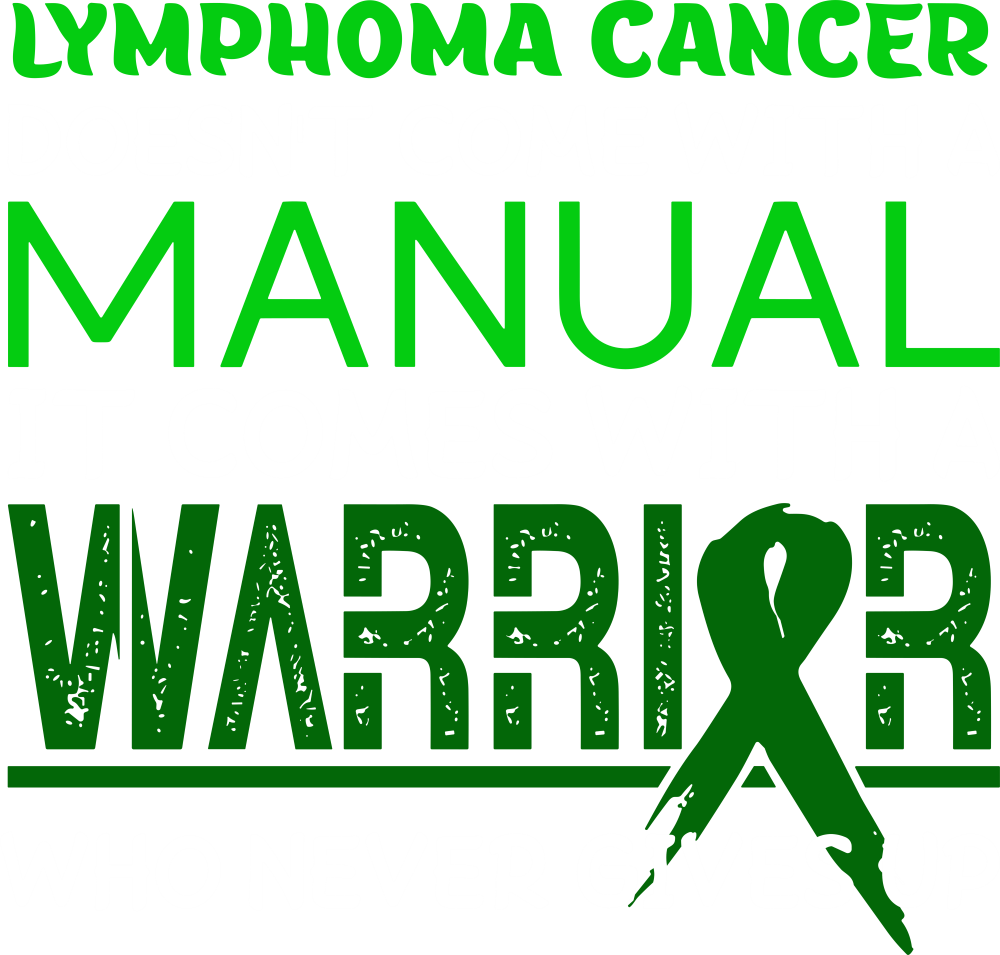 Lymphoma Cancer Doesn't Come With A Manual - Lymphoma DTF Transfers