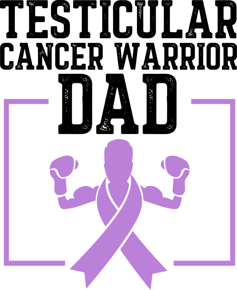 Testicular Cancer Warrior Dad - Testicular Cancer DTF Transfers