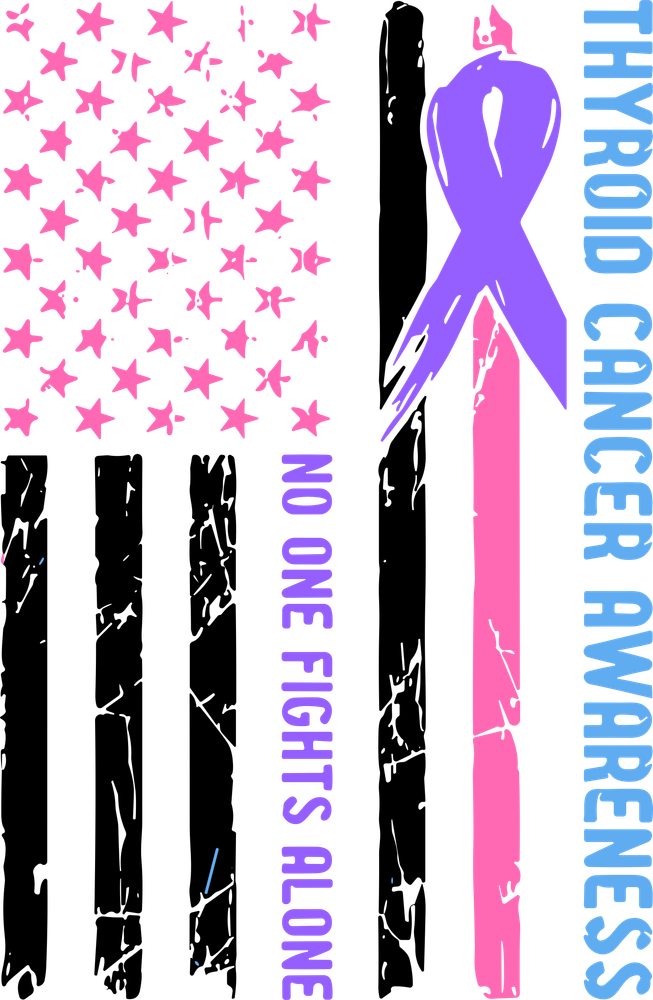 Thyroid Cancer Awareness, No One Fights Alone - Thyroid Cancer DTF Transfers