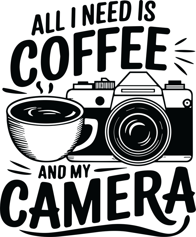 All I Need Is Coffee And My Camera - Photography DTF Transfers