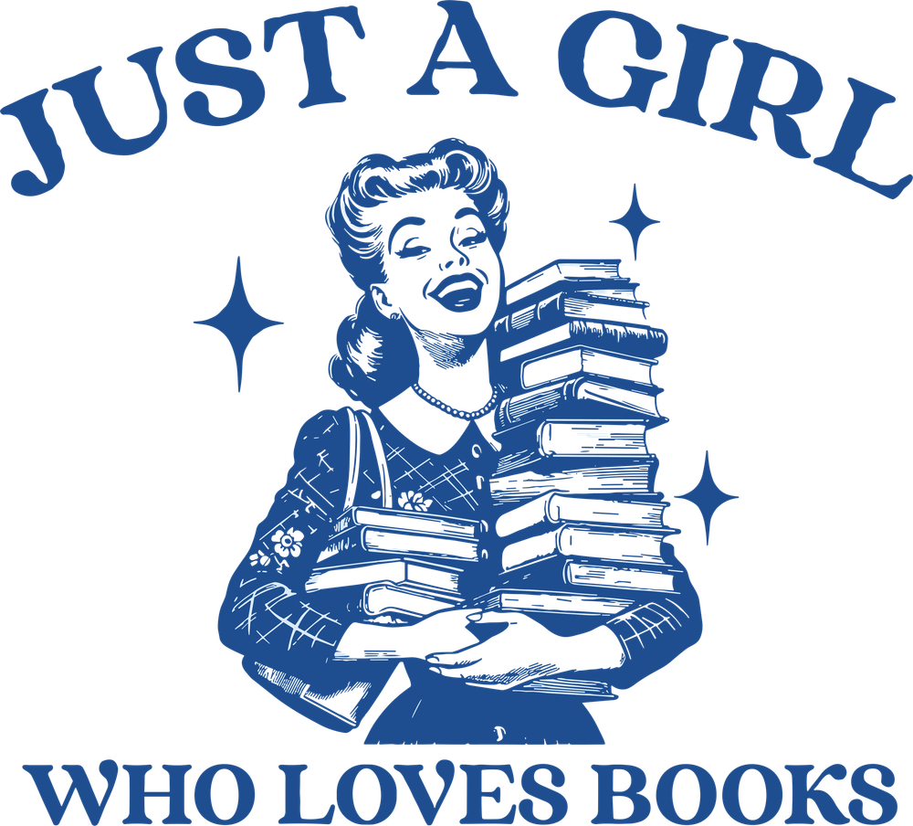 Just A Girl Who Loves Books - Reading DTF Transfers
