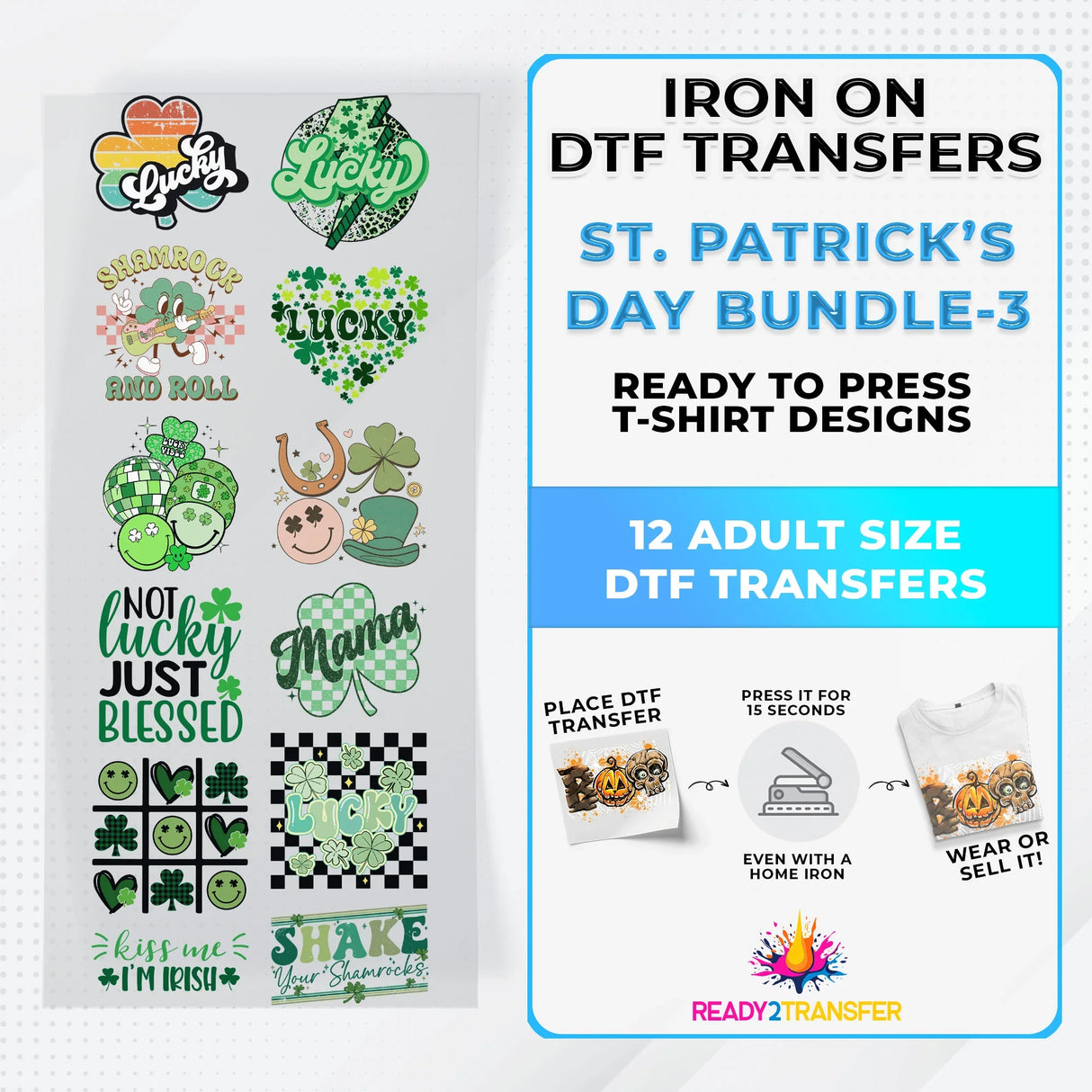 St.Patrick's Day Bundle Iron on DTF Transfer Bundle 3 - 12 Best Seller Ready To Press T-shirt Designs