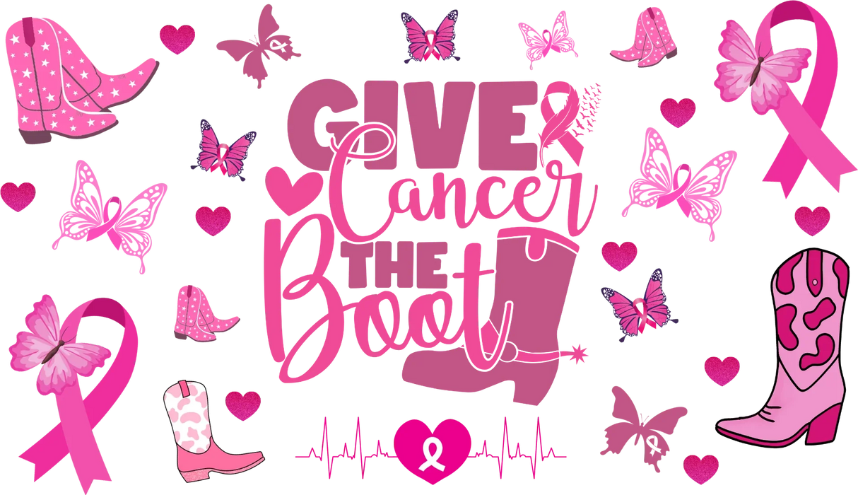 Give Cancer The Boot - Awareness Cup Wrap UV Sticker Permanent UV DTF Decal