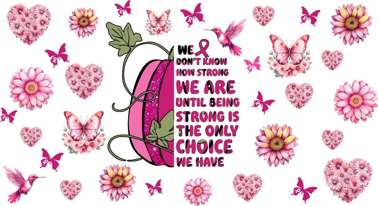 Pink Pumpkin Quote - Awareness Cup Wrap UV Sticker Permanent UV DTF Decal