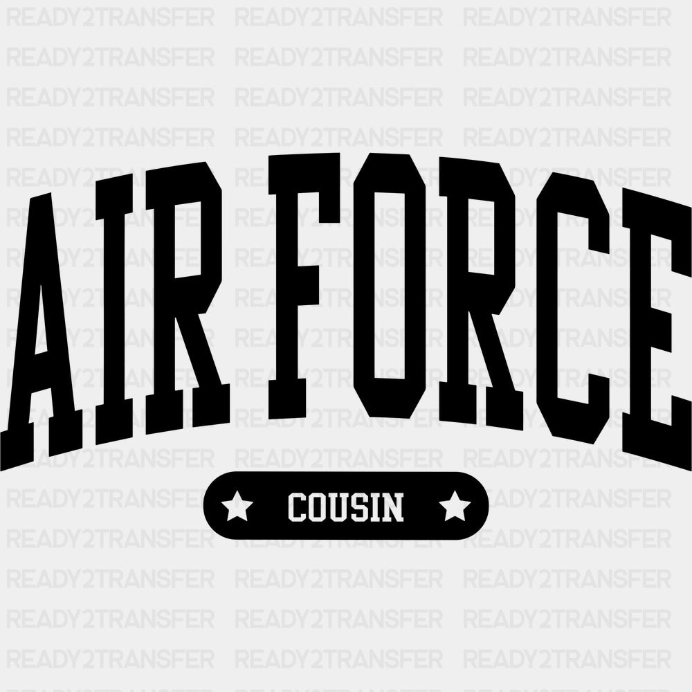 Air Force Cousin - Air Force DTF Transfers - Adult Unisex - S & M (10’’) / Dark Color Design (See Imaging)