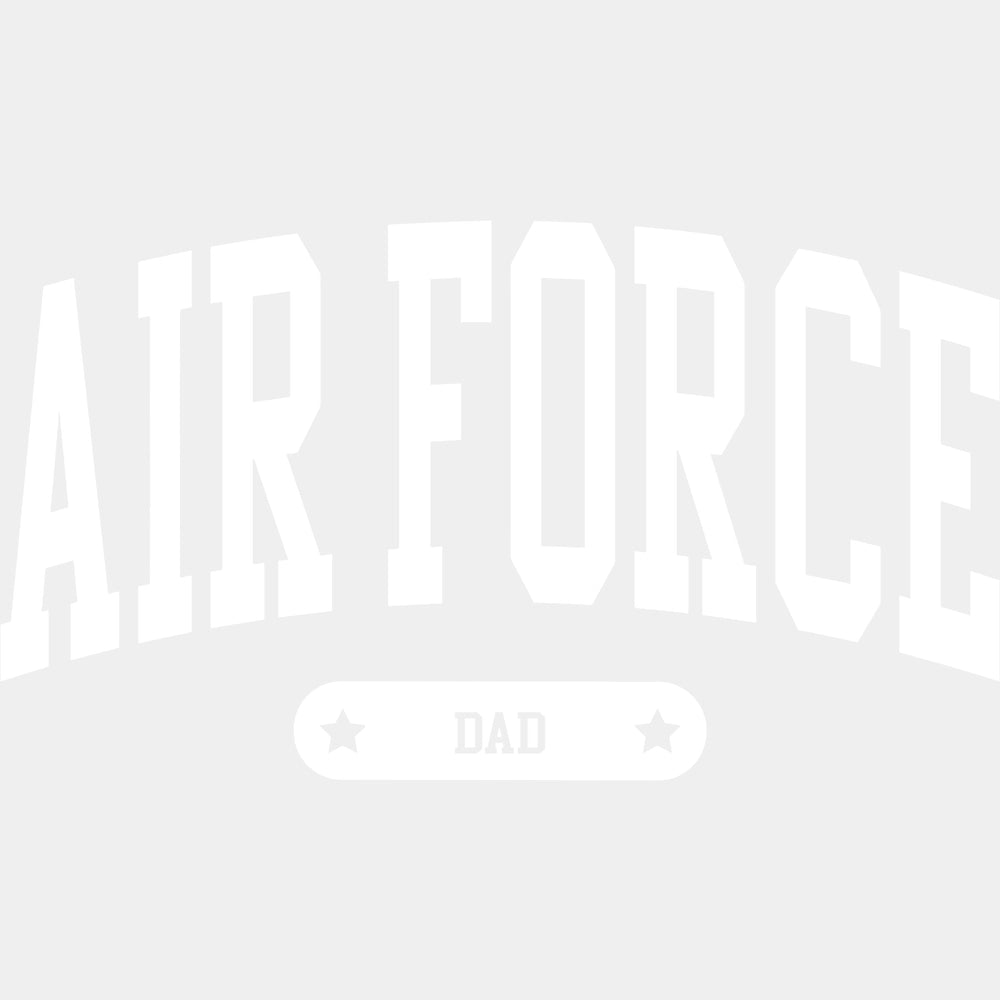 Air Force Dad - Air Force DTF Transfers - Adult Unisex - S & M (10’’) / Light Color Design (See Imaging)