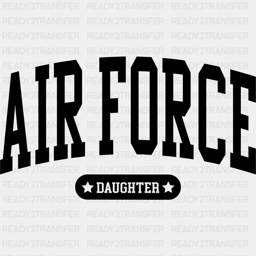 Air Force Daughter - Air Force DTF Transfers - Adult Unisex - S & M (10’’) / Dark Color Design (See Imaging)