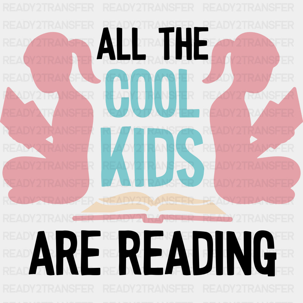 All The Cool Kids Are Reading - Librarian DTF Transfers Adult Unisex - S & M (10’’) / Dark Color Design (See Imaging)