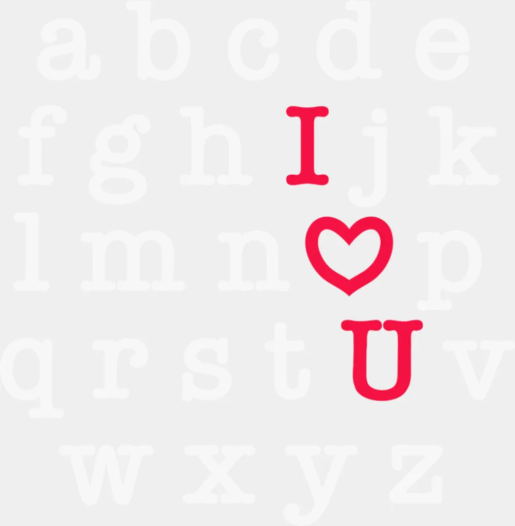 Alphabet I Love You B&W Design - Valentine’s Day DTF Transfer Adult Unisex - S & M (10’’) / Light Color Design (See