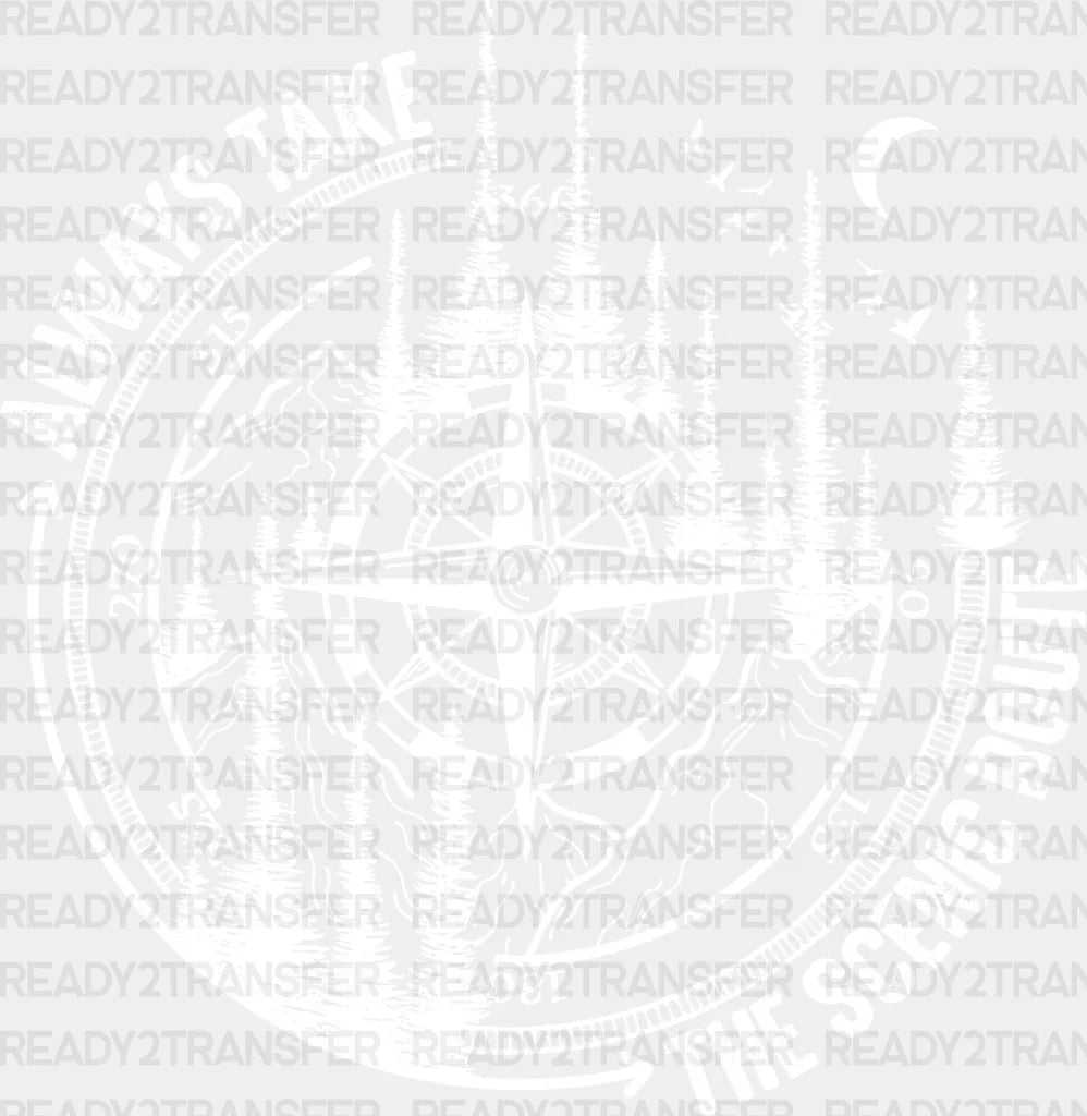 Always Take The Scenic Route - Outdoor Dtf Heat Transfer Adult Unisex S & M (10’) / White