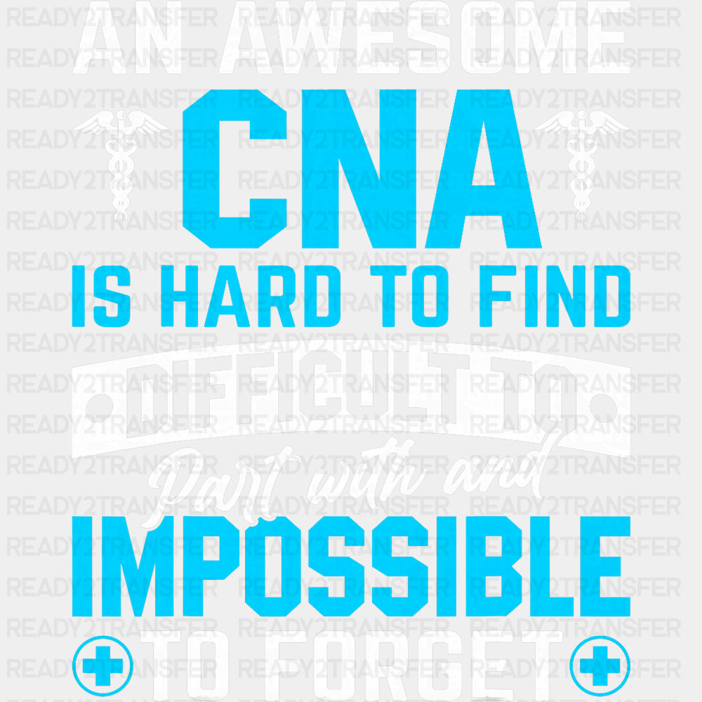 An Awesome CNA Is Hard To Find - CNA DTF Transfers ready2transfer