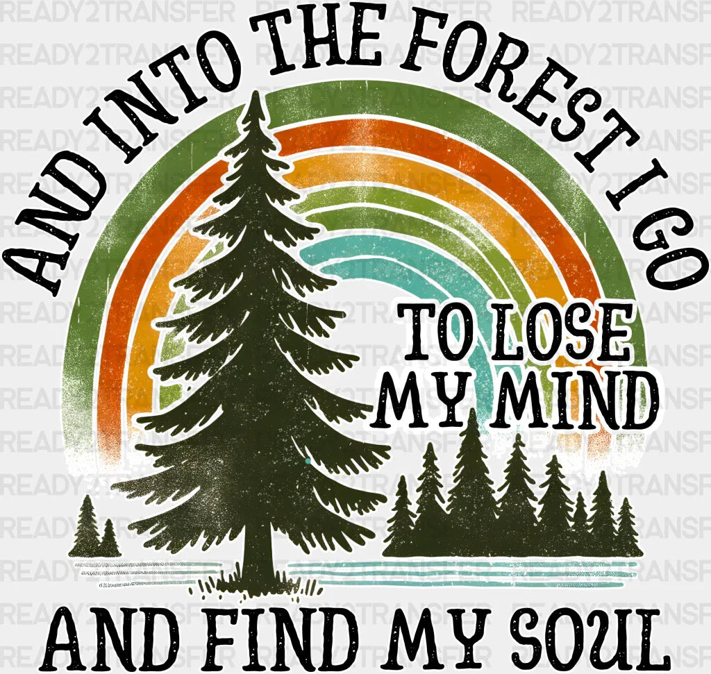 And Into The Forest I Go - Outdoor Dtf Heat Transfer Adult Unisex S & M (10’) / White