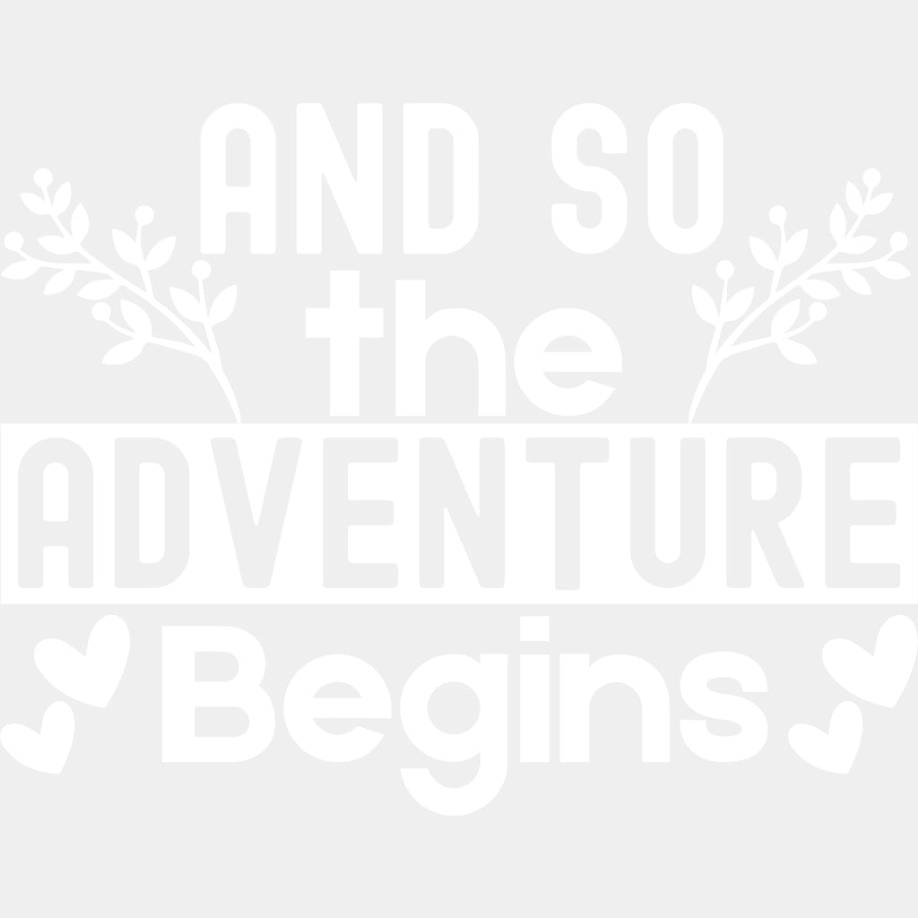 And So The Adventure Begins - Anniversary DTF Transfer ready2transfer Light Color Design (See Imaging)