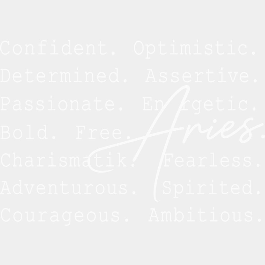 Aries Cursive B&W - Zodiacs & Horoscopes DTF Transfers - Adult Unisex - S & M (10’’) / Light Color Design (See Imaging)