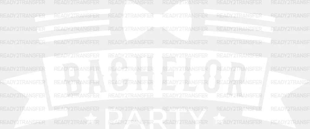 Bachelor Party Bow Tie Design - Iron On Dtf Transfer Adult Unisex S & M (10’’) / Light Color