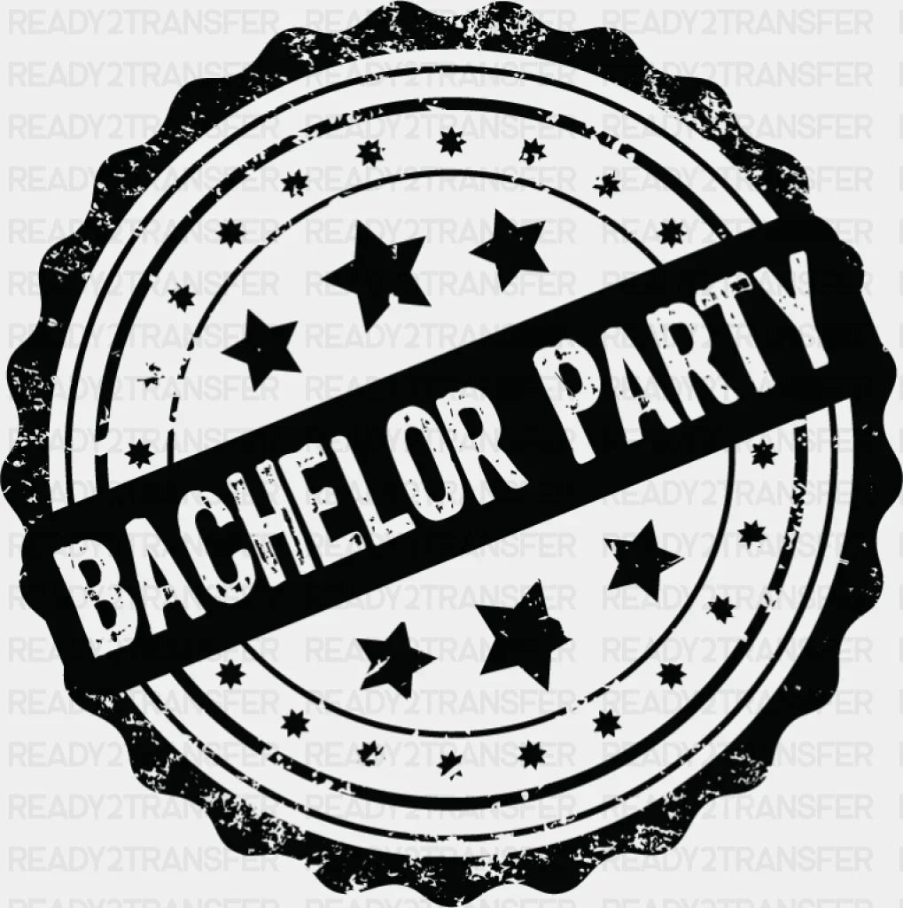 Bachelor Party Circular B&W Design - Dtf Transfer Adult Unisex S & M (10’’) / Dark Color (See