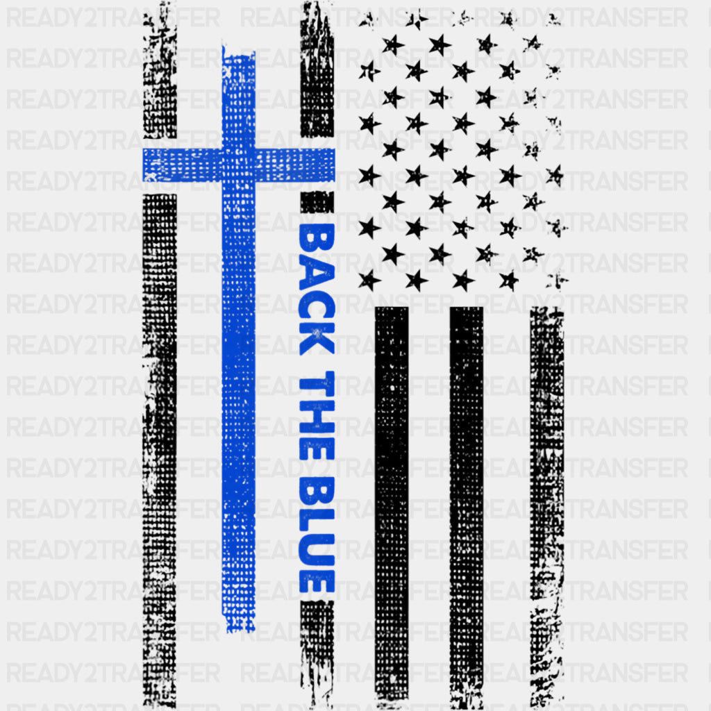 Back The Blue, Cross, US Flag - Police DTF Transfers ready2transfer Dark Color Design (See Imaging)