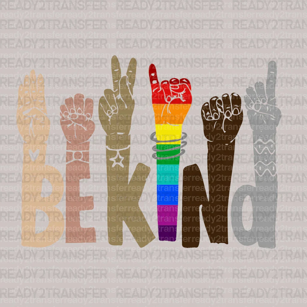 Be Kind Always DTF Transfer ready2transfer