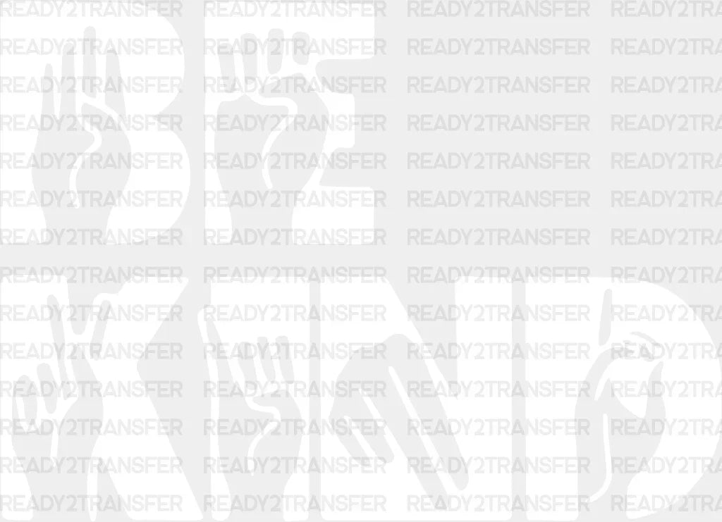 Be Kind Dtf Transfer