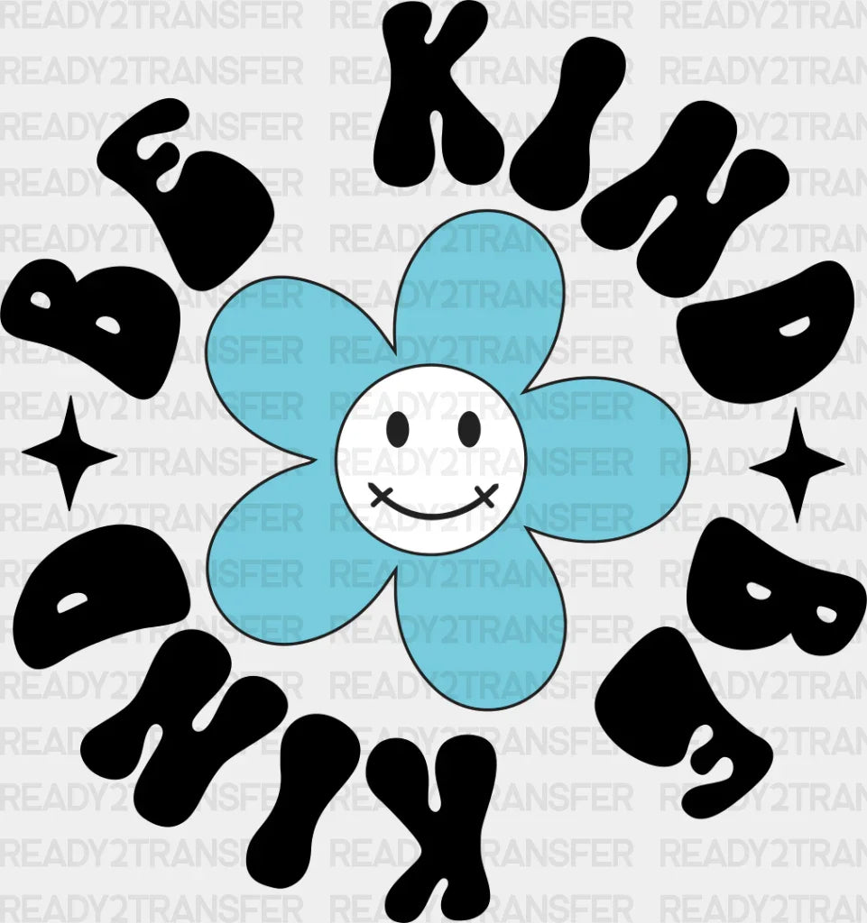 Be Kind Flower Design - Anti Bullying Dtf Heat Transfer Adult Unisex S & M (10’’) / Dark Color