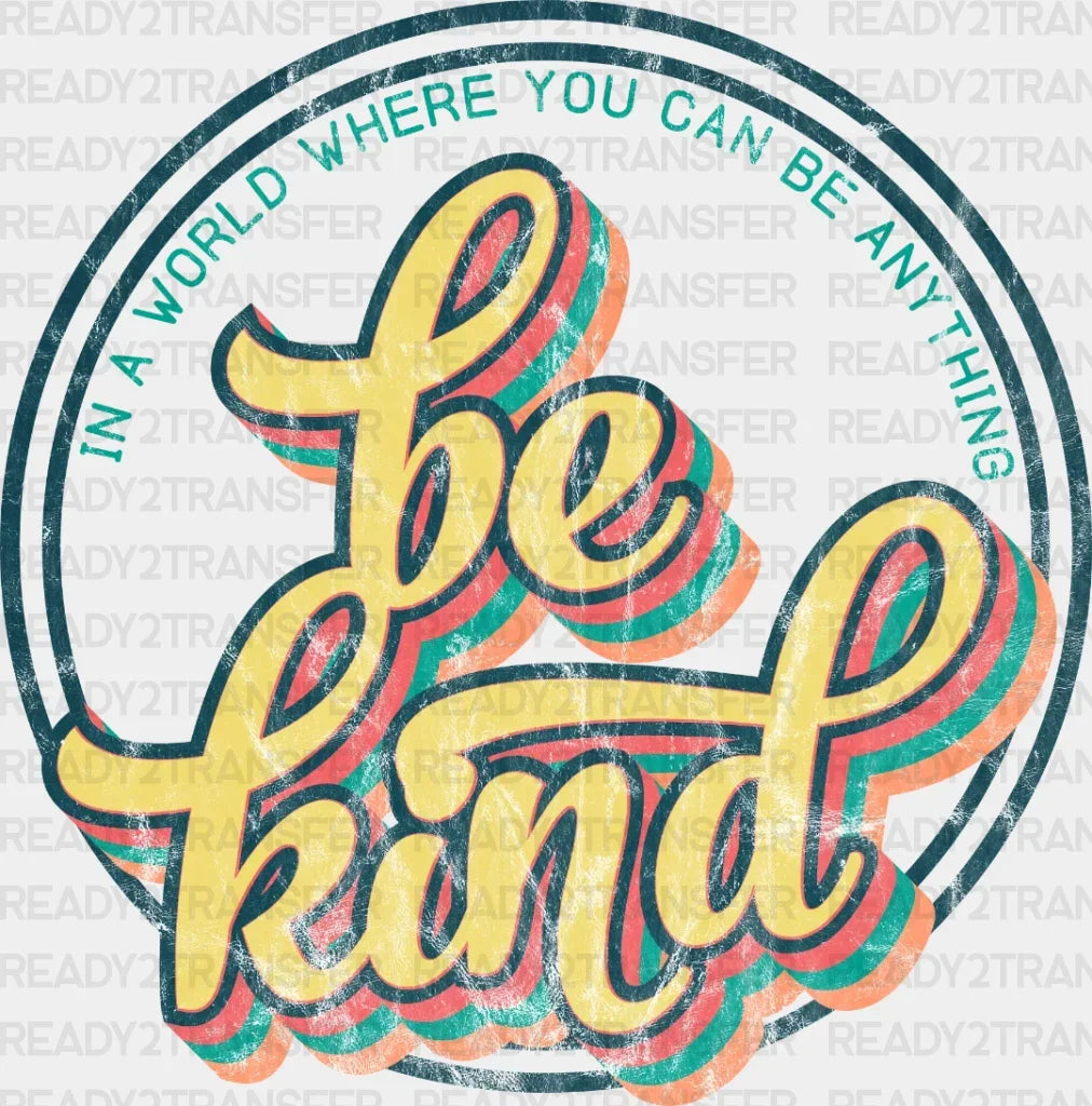 be kind wavy DTF Transfer ready2transfer