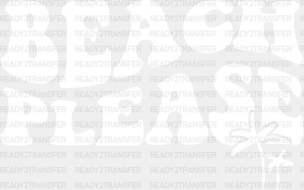 Beach Please Palms Summer Dtf Transfer Adult Unisex - S & M (10’) / White