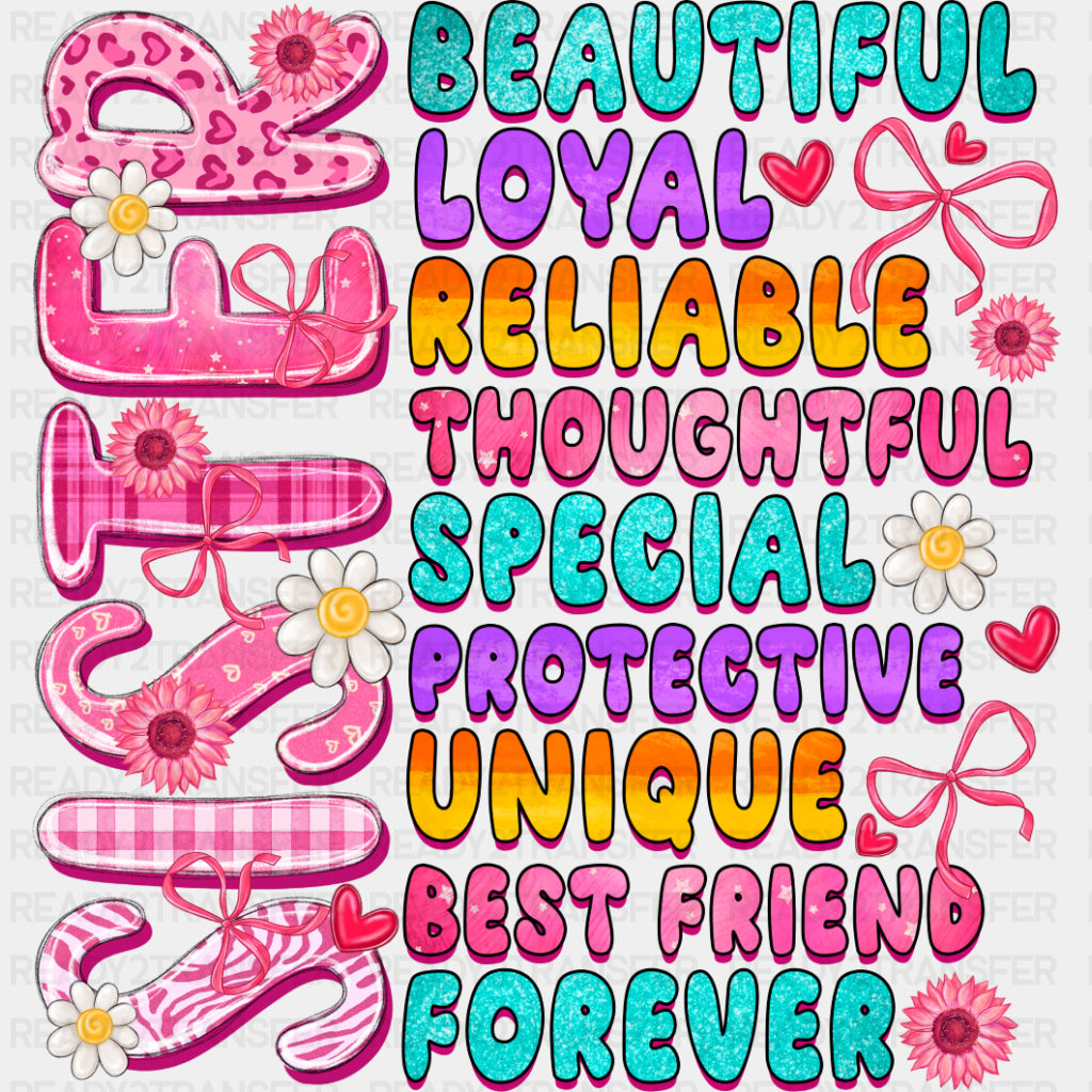 Beautiful, Loyal, Reliable - Sister DTF Transfers ready2transfer Dark Color Design (See Imaging)