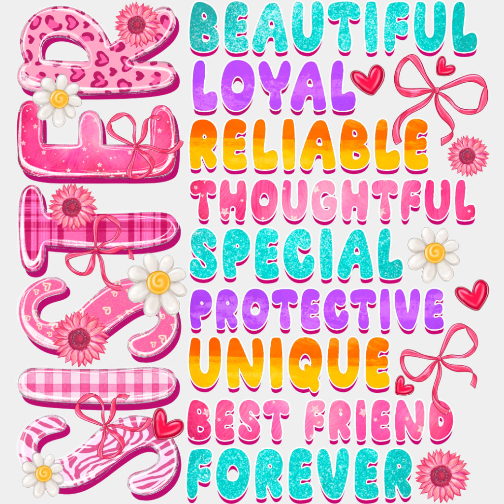 Beautiful, Loyal, Reliable - Sister DTF Transfers ready2transfer Light Color Design (See Imaging)