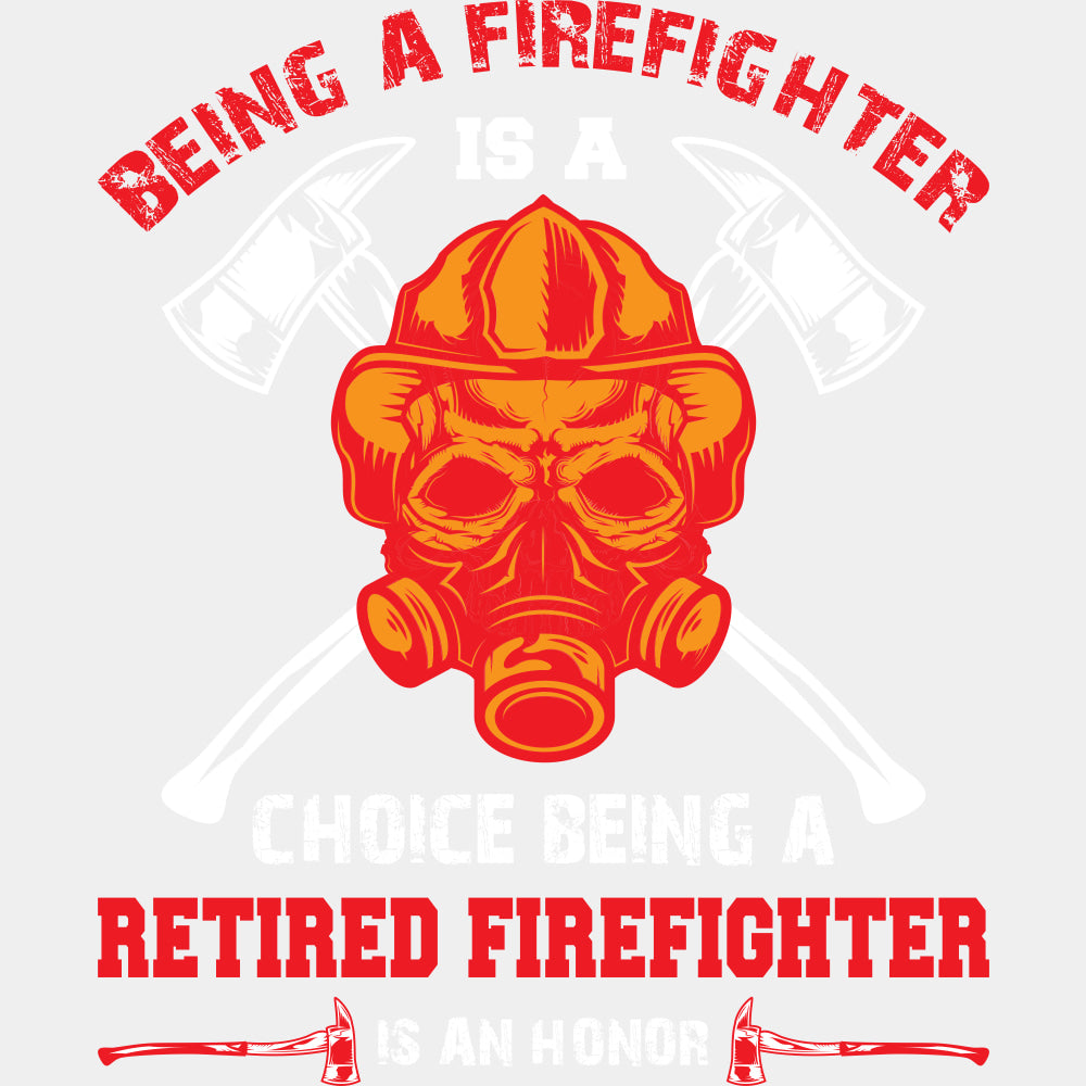 Being A Retired Firefighter Is An Honor - Fire Department DTF Transfers ready2transfer Light Color Design (See Imaging)
