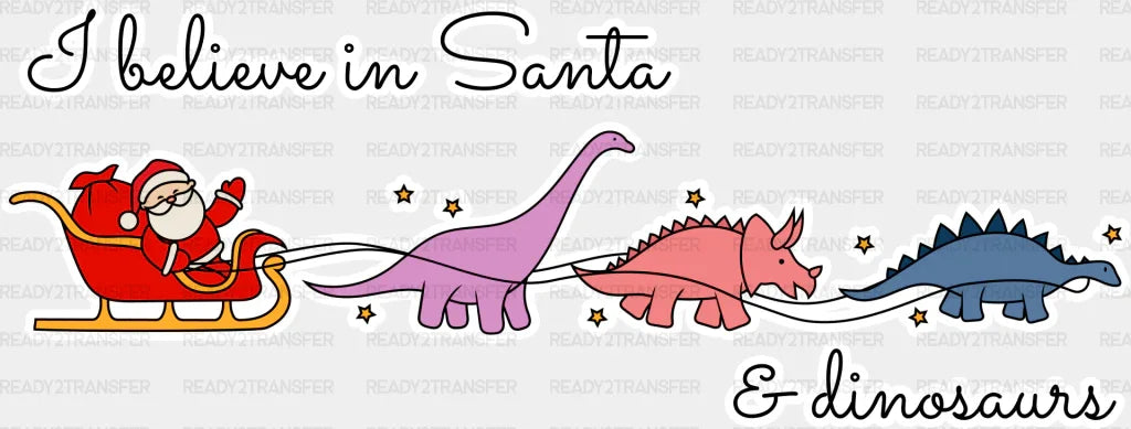 Believe In Santa And Dinosaurs - Christmas Dtf Transfer Adult Unisex S & M (10’’) / Light Color
