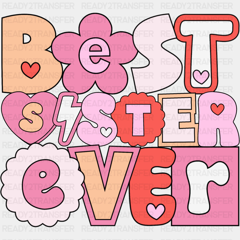 Best Sister Ever, Pink - Sister DTF Transfers ready2transfer