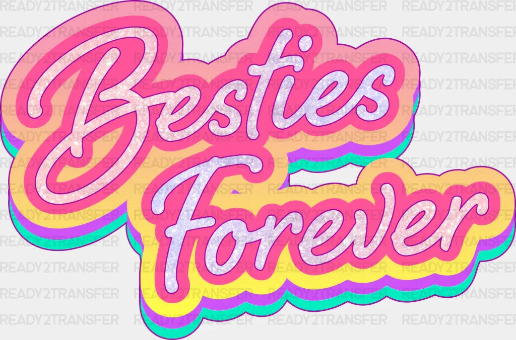 Besties Forever Neon Sign - Best Friends Dtf Transfer