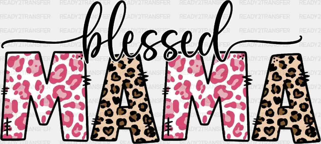 Blessed Mama Leopard Dtf Transfer