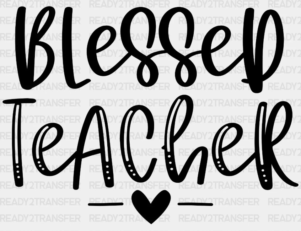 Blessed Teacher DTF Transfer ready2transfer