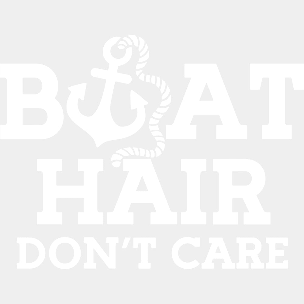 Boat Hair Don't Care - Boating DTF Transfers ready2transfer Light Color Design (See Imaging)