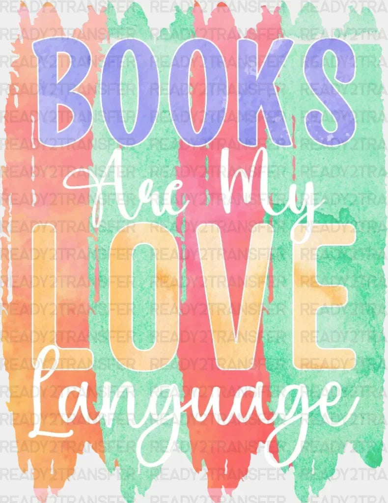 Books Are My Love Language Dtf Transfer