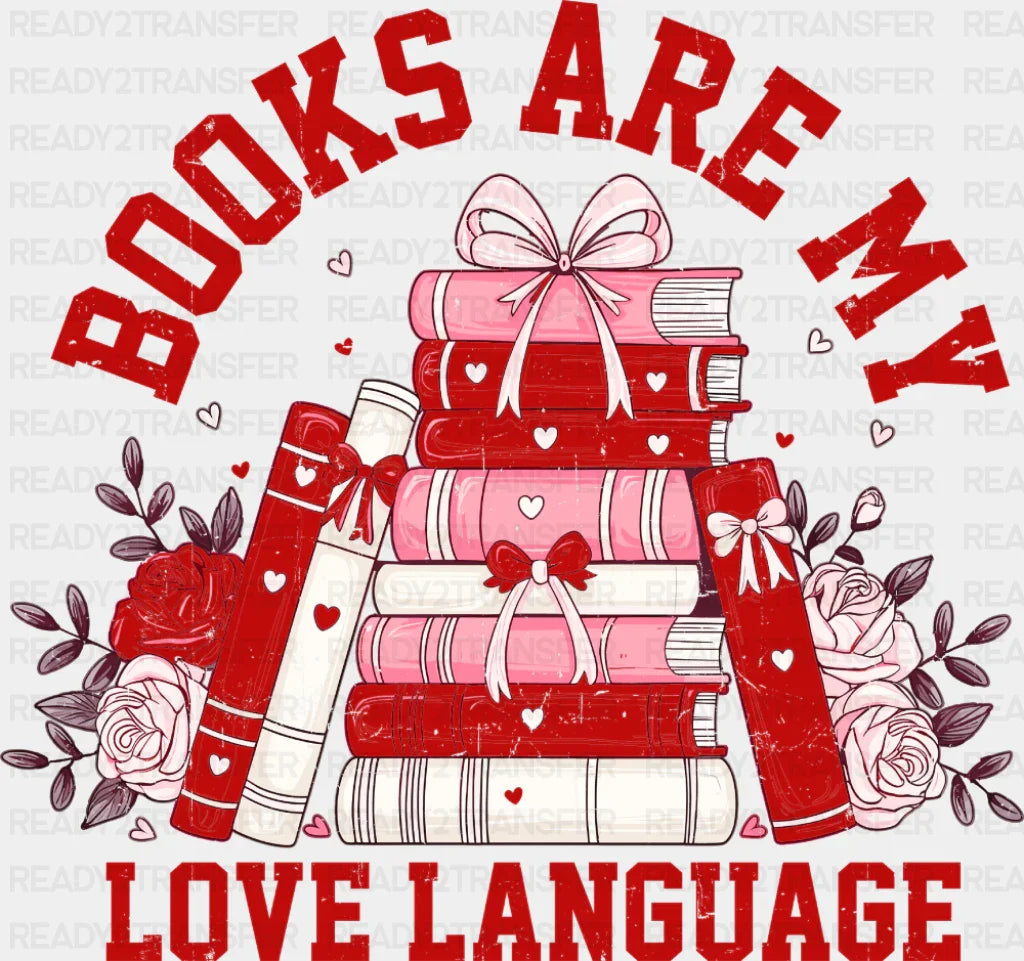 Books Are My Love Language Red And White - Valentine’s Day DTF Transfer Adult Unisex - S & M (10’’) / Red Color Design
