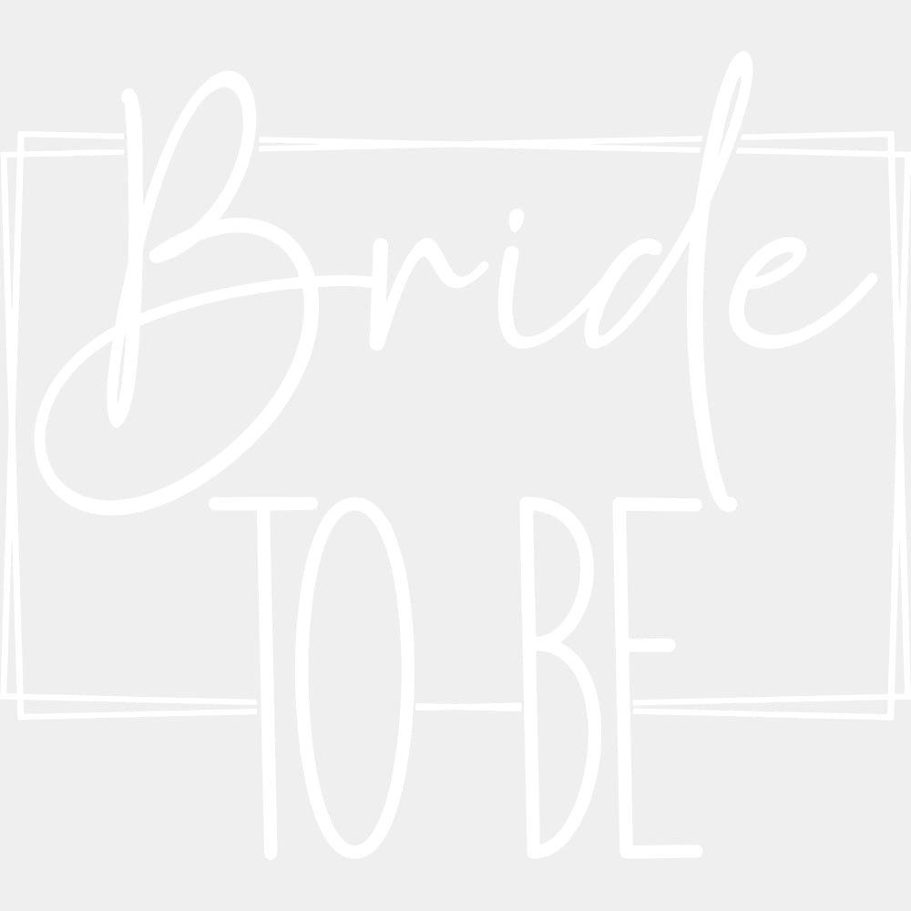Bride To Be, Cursive B&W - Wedding Crew DTF Transfers ready2transfer Light Color Design (See Imaging)