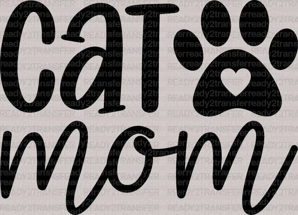 Cat Mom Mother's Day DTF Heat Transfer, Mama Design, Mom DTF - ready2transfer
