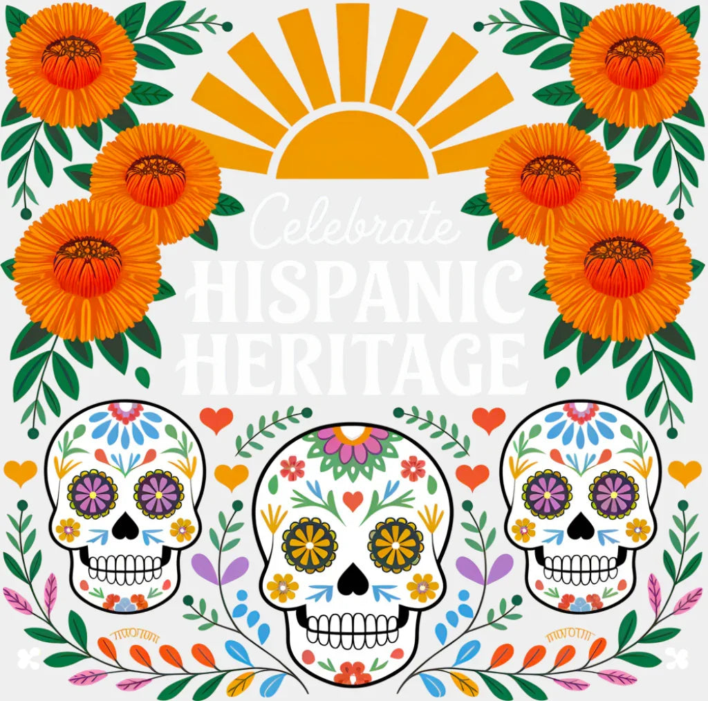 Celebrate Hispanic Heritage Calacas - Hispanic Heritage Month DTF Transfer Adult Unisex - S & M (10’’) / Light Color