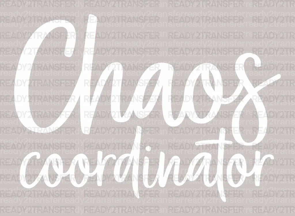 Chaos Coordinator Mother's Day DTF Heat Transfer, Mama Design, Mom DTF - ready2transfer