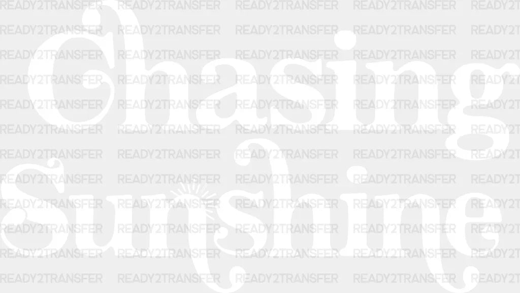 Chasing Sunshine Summer Dtf Transfer Adult Unisex - S & M (10’) / White